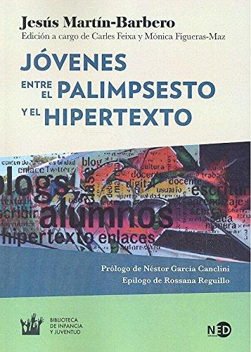 JOVENES. ENTRE EL PALIMPSESTO Y EL HIPERTEXTO