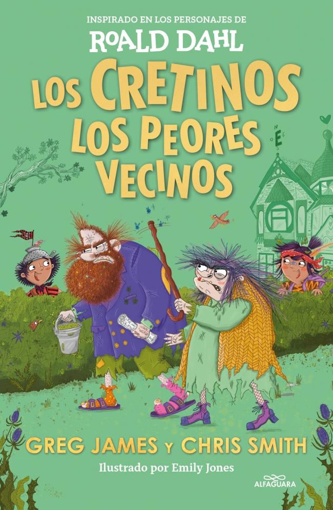 Los Cretinos: los peores vecinos (Colección Alfaguara Clásicos)