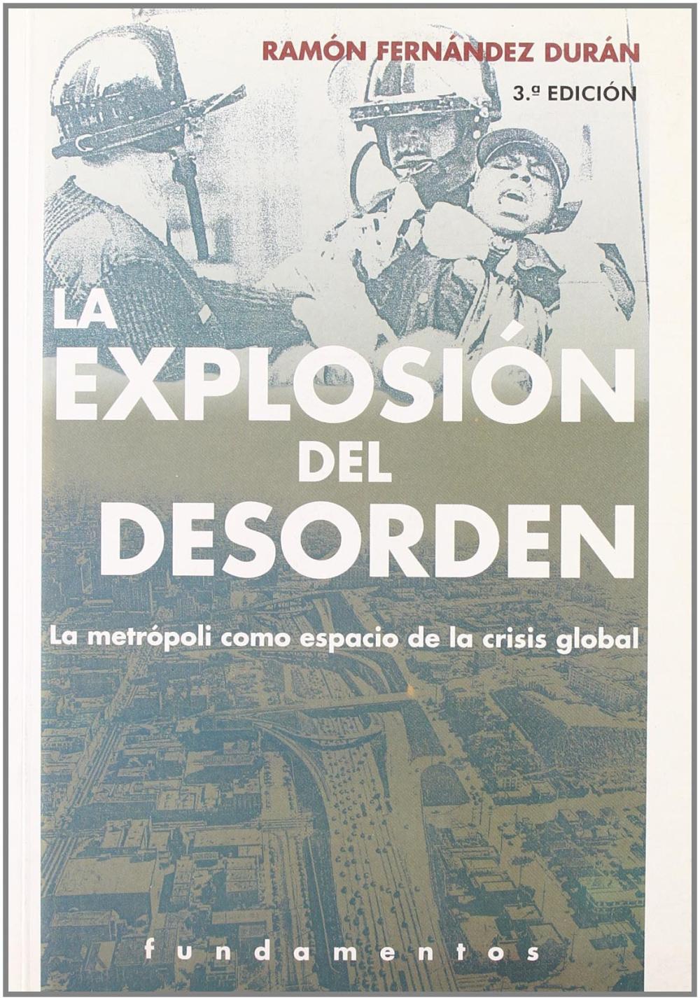 La explosión del desorden