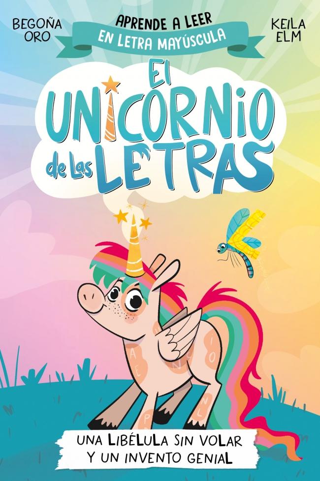 El unicornio de las letras 1 - Una libélula sin volar y un invento genial