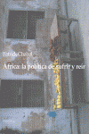 ÁFRICA : LA POLÍTICA DE SUFRIR Y REÍR