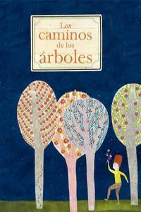 LOS CAMINOS DE LOS ÁRBOLES