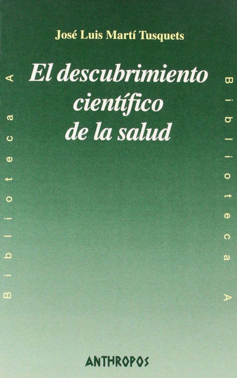 EL DESCUBRIMIENTO CIENTÍFICO DE LA SALUD