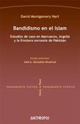 BANDIDISMO EN EL ISLAM : ESTUDIOS DE CASO EN MARRUECOS, ARGELIA Y LA FRONTERA NOROESTE DE PAQUISTÁN
