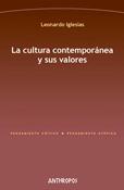 LA CULTURA CONTEMPORÁNEA Y SUS VALORES