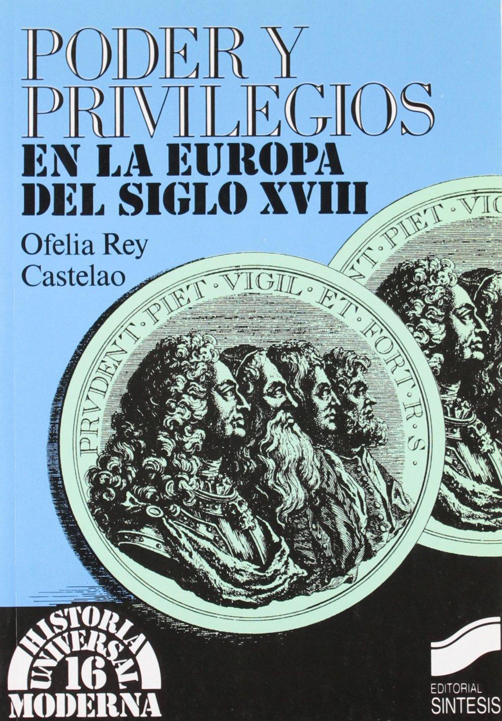 EUROPA SIGLO XVIII-PODER Y PRIVILEGIOS