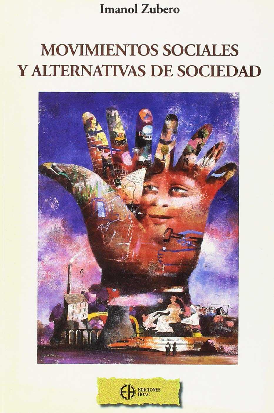 MOVIMIENTOS SOCIALES Y ALTERNATIVAS DE SOCIEDAD