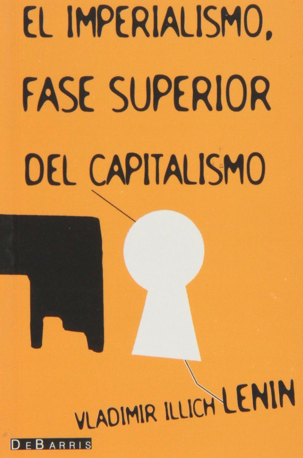 EL IMPERIALISMO FASE SUPERIOR DEL CAPITALISMO