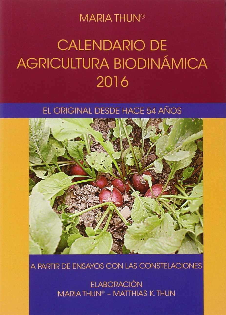 CALENDARIO DE AGRICULTURA BIODINAMICA 2016