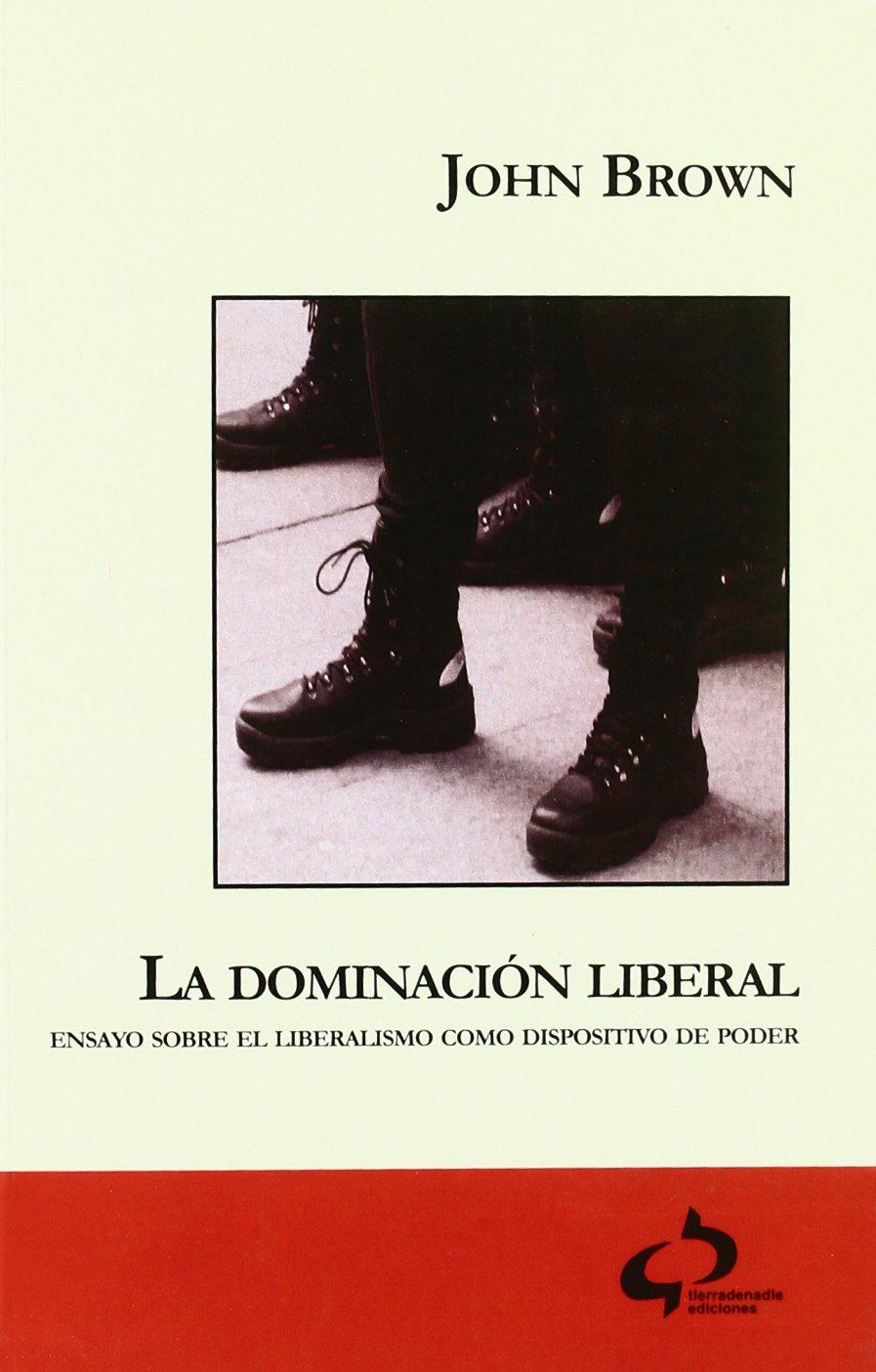 LA DOMINACION LIBERAL