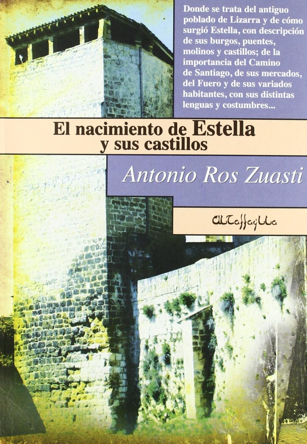 EL NACIMIENTO DE ESTELLA Y SUS CASTILLOS