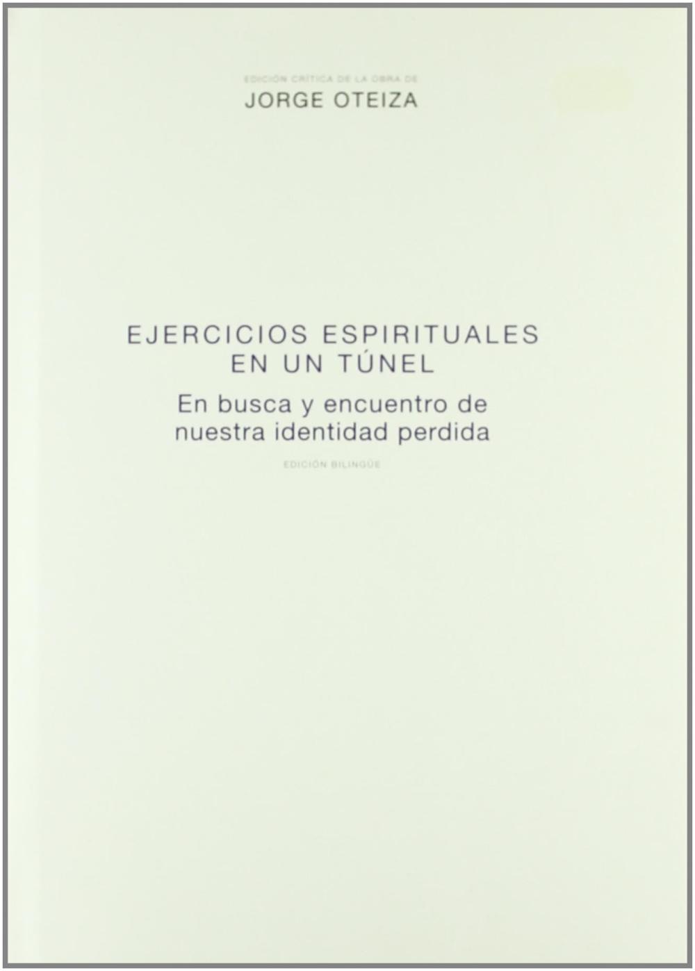 EJERCICIOS ESPIRITUALES EN UN TUNEL BUSCA Y ENCUEN