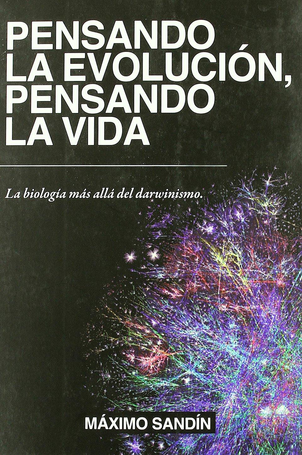 PENSANDO LA EVOLUCION/PENSANDO LA VIDA(2ª ED)