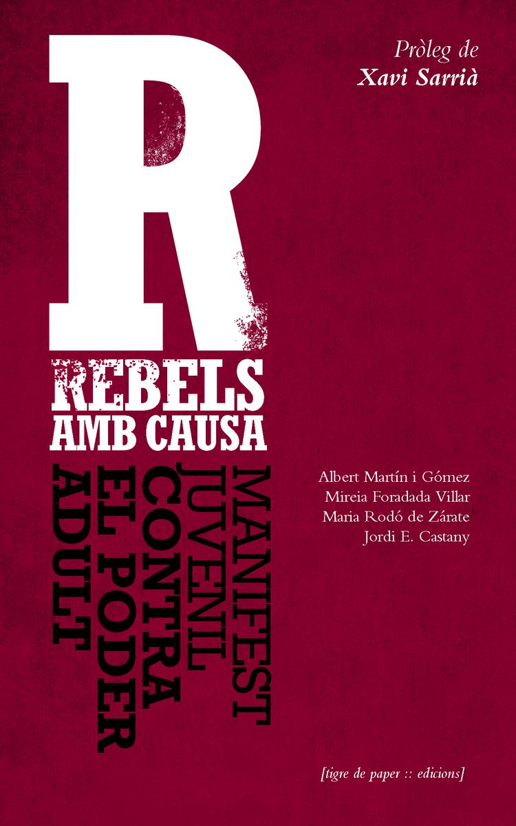 REBELS AMB CAUSA MANIFEST JUVENIL CONTRA EL PODER ADULT