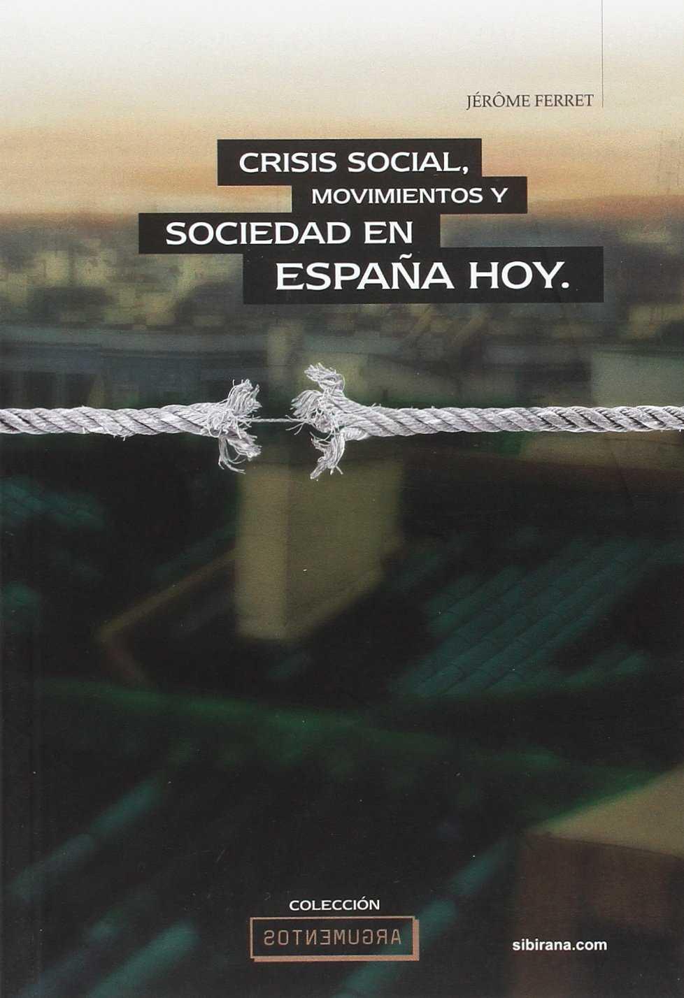Crisis social, Movimientos y Sociedad en España hoy