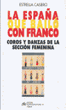 ESPAÑA QUE BAILO CON FRANCO,LA