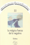 MAGICA FUERZA DE LO NEGATIVO CI-55