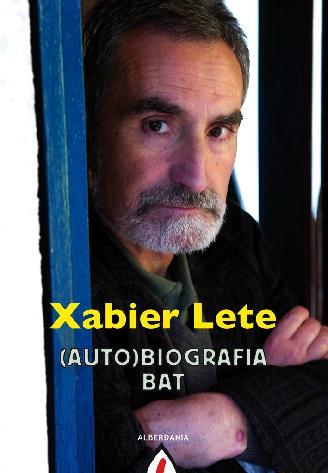 XABIER LETE (AUTO)BIOGRAFIA BAT