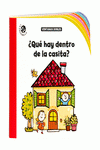 ¿QUÉ HAY DENTRO DE LA CASITA?