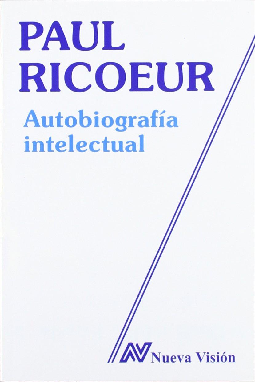 AUTOBIOGRAFÍA INTELECTUAL (PAUL RICOEUR)