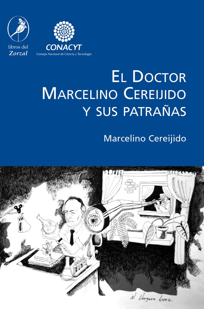 DOCTOR MARCELINO CEREIJIDO Y SUS PATRAÑAS, EL