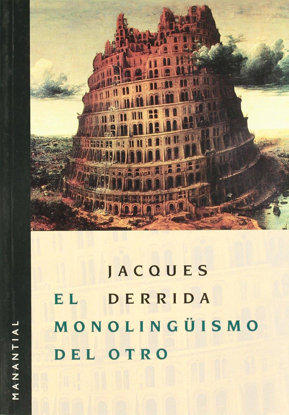 EL MONOLINGÜISMO DEL OTRO