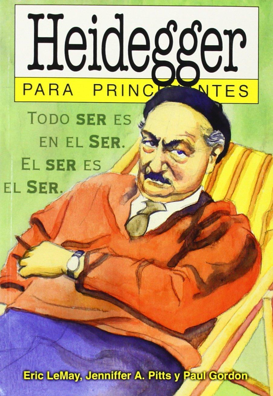 HEIDEGGER PARA PRINCIPIANTES