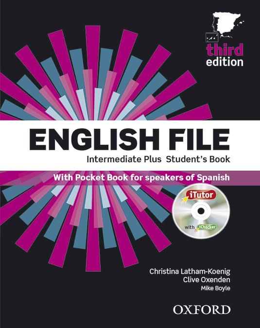 English File 3rd Edition Intermediate Plus. Student's Book Itutor Pupil Book a Pack