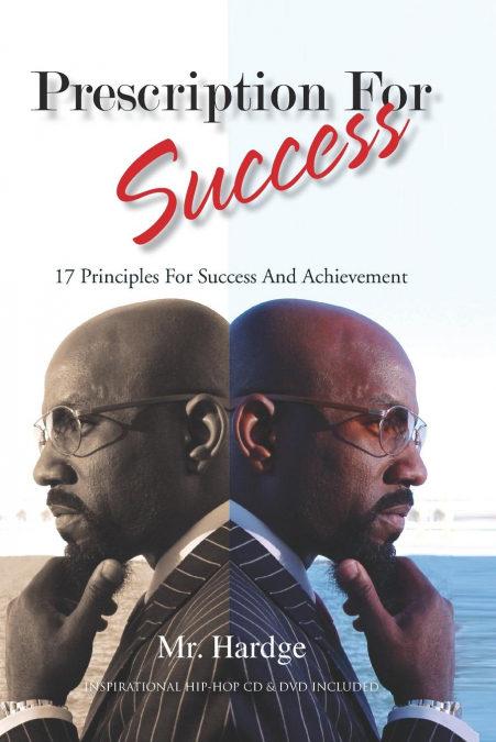 Prescription for Success, 17 Principles for Success and Achievement