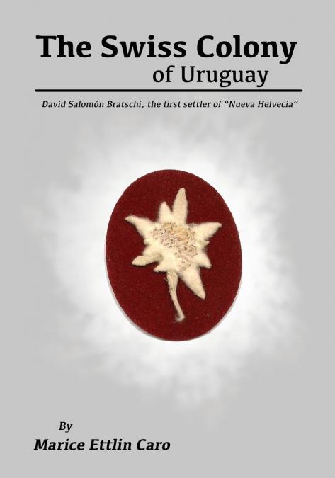 The Swiss Colony of Uruguay