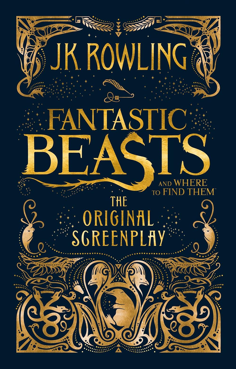 FANTASTIC BEASTS AND WHERE TO FIND THEM : THE ORIGINAL SCREENPLAY