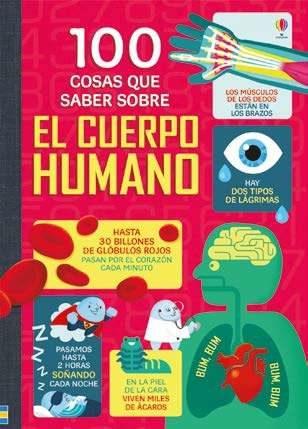 100 COSAS QUE SABER SOBRE EL CUERPO HUMANO