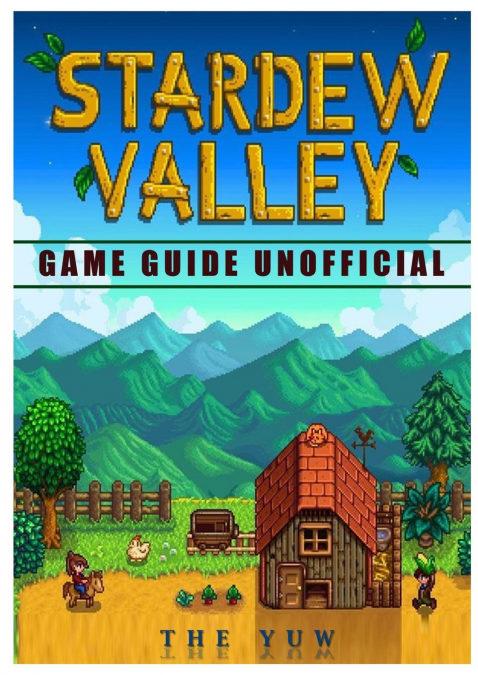 Stardew Valley Game Guide Unofficial