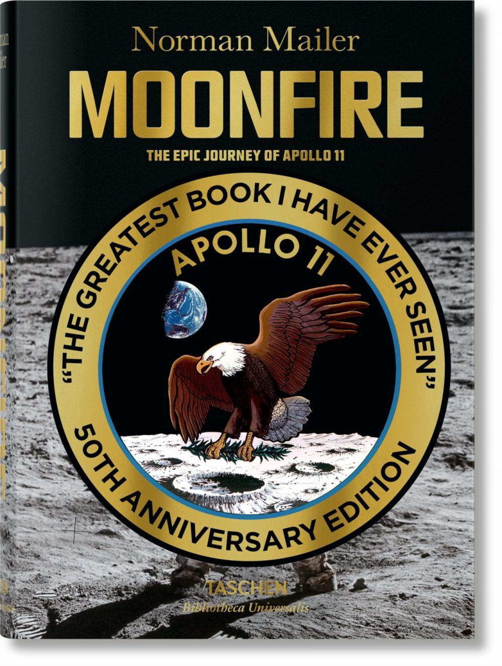 Norman Mailer. MoonFire. The Epic Journey of Apollo 11