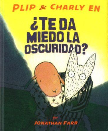 TE DA MIEDO LA OSCURIDAD