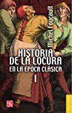 HISTORIA DE LA LOCURA I EN LA ÉPOCA CLÁSICA