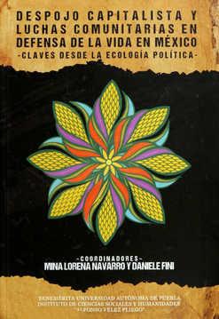 DESPOJO CAPITALISTA Y LUCHAS COMUNITARIAS EN DEFENSA DE LA VIDA EN MÉXICO