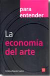 PARA ENTENDER LA ECONOMIA DEL ARTE