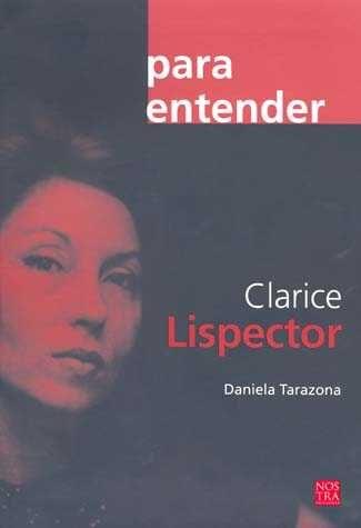 CLARICE LISPECTOR/PARA ENTENDER