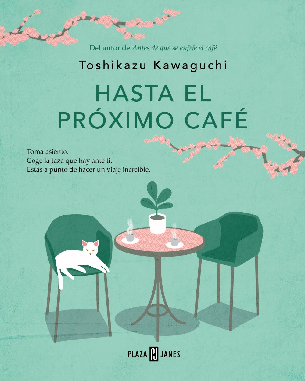 Hasta el próximo café (Antes de que se enfríe el café 4)