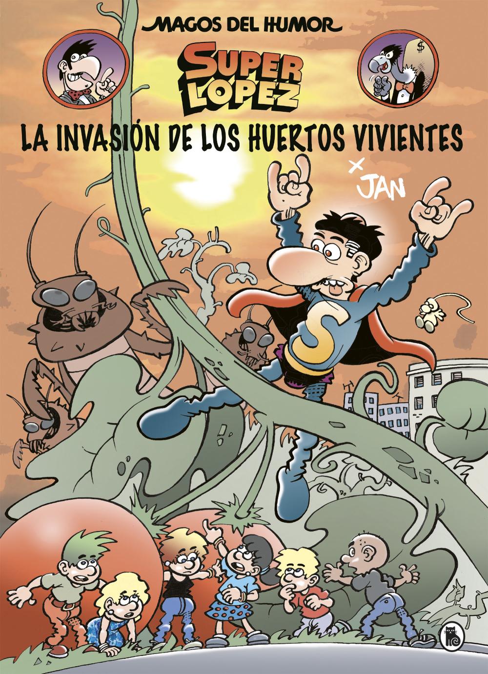 La invasión de los huertos vivientes (Magos del Humor Superlópez 206)