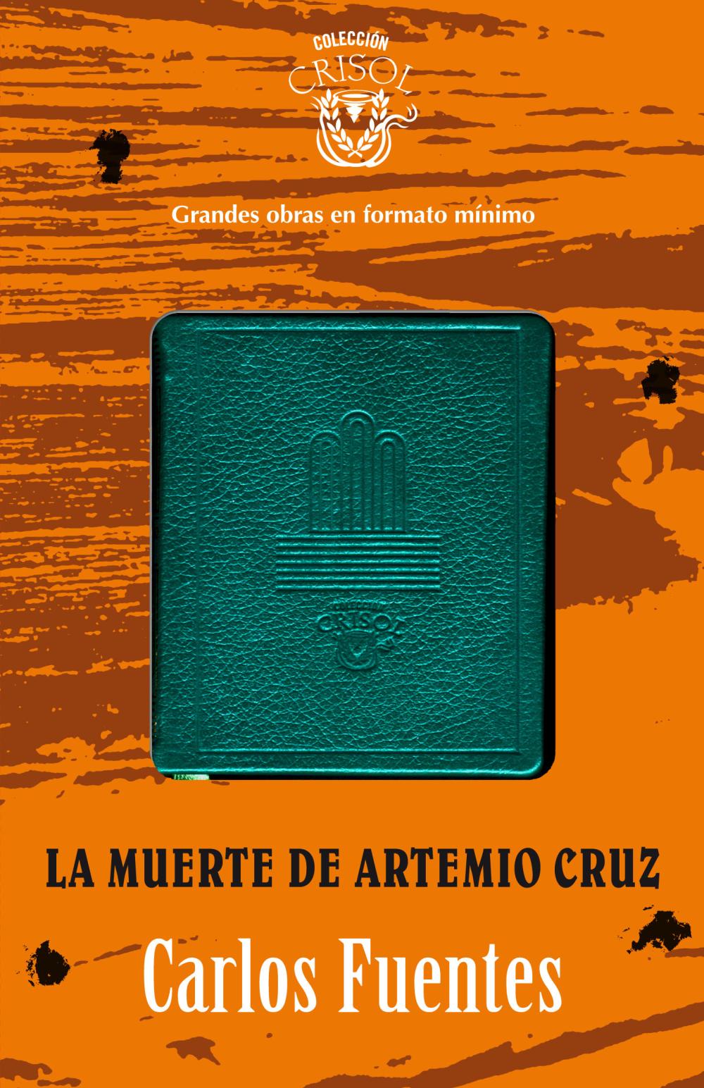 La muerte de Artemio Cruz Crisolín 2012