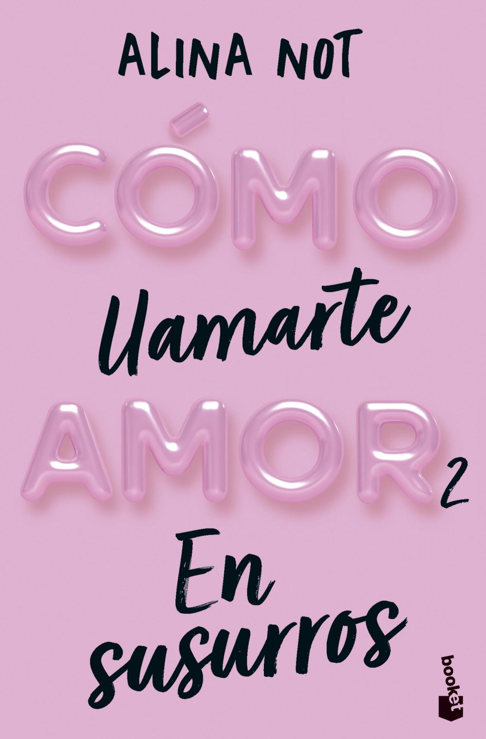 Cómo llamarte amor 2. En susurros