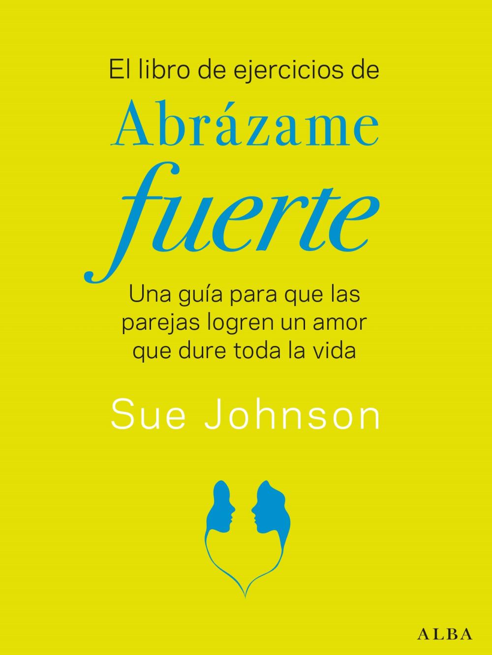 El libro de ejercicios de Abrázame fuerte