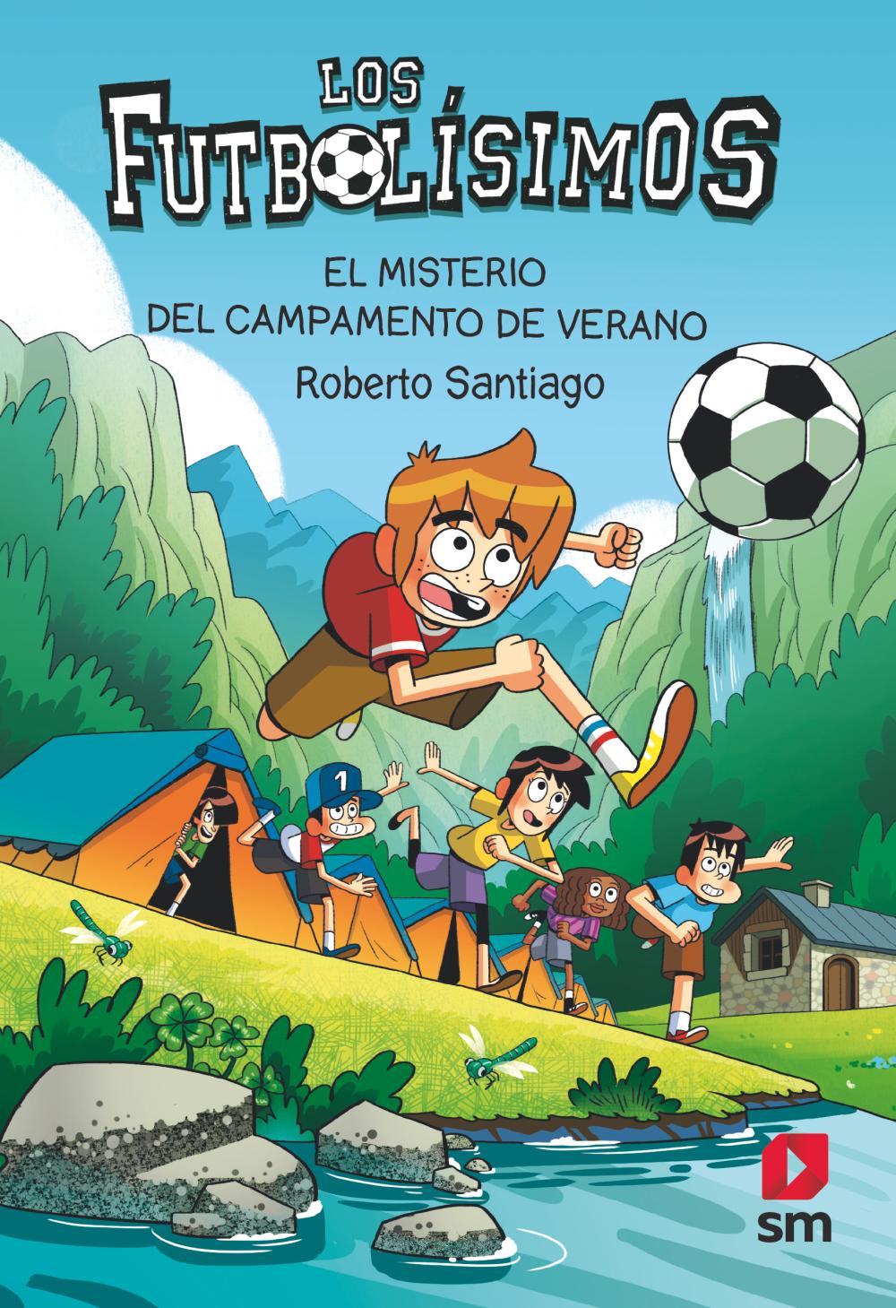 Los Futbolísimos 27: El misterio del campamento de verano Los Futbolísimos 27: El misterio del campamento de verano