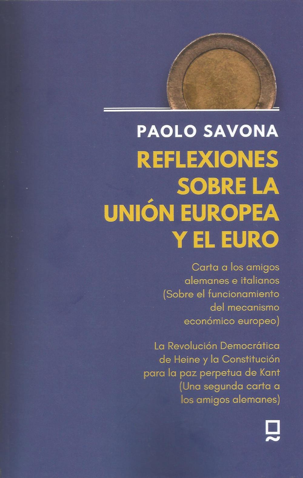 REFLEXIONES SOBRE LA UNIÓN EUROPEA Y EL EURO