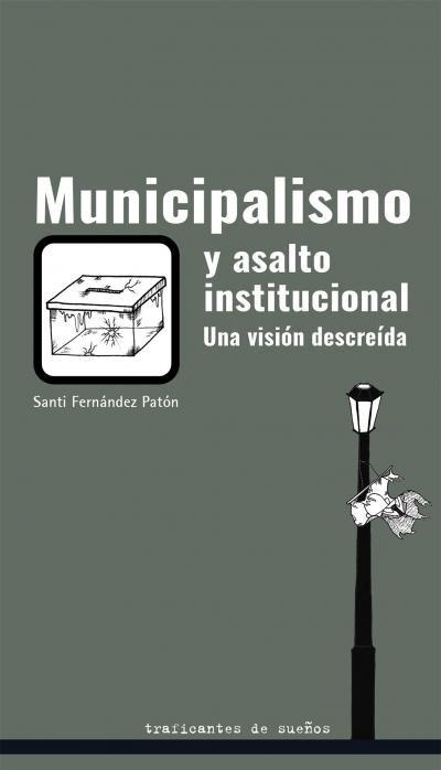 Municipalismo y asalto institucional.