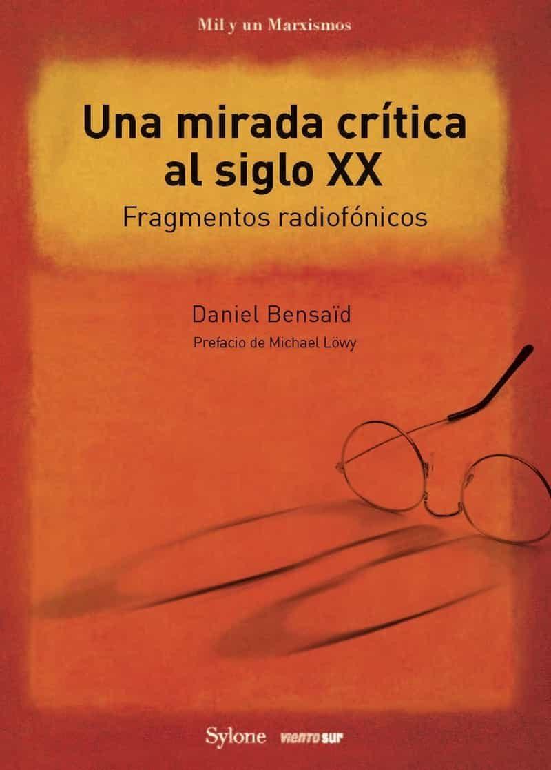 UNA MIRADA CRÍTICA AL SIGLO XX