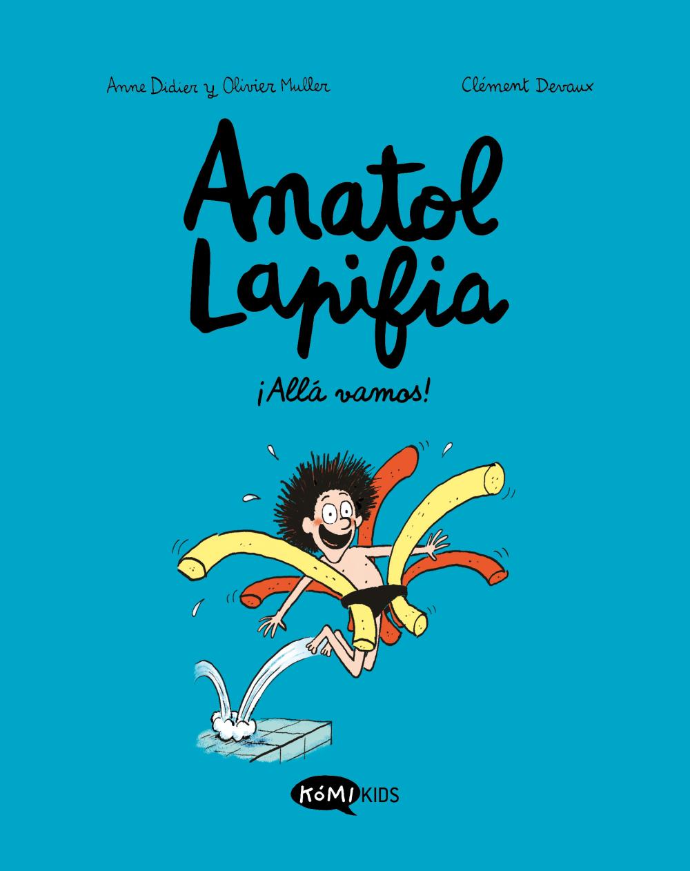 Anatol Lapifia Vol.1 ¡Allá vamos!