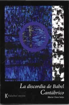 LA DISCORDIA DE BABEL ;; CANTÁBRICO